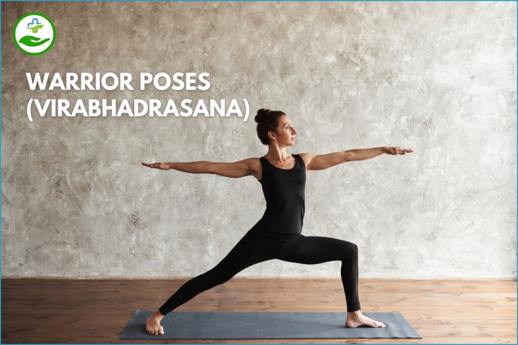 Warrior Poses (Virabhadrasana)