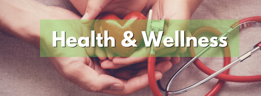 Health & Wellness