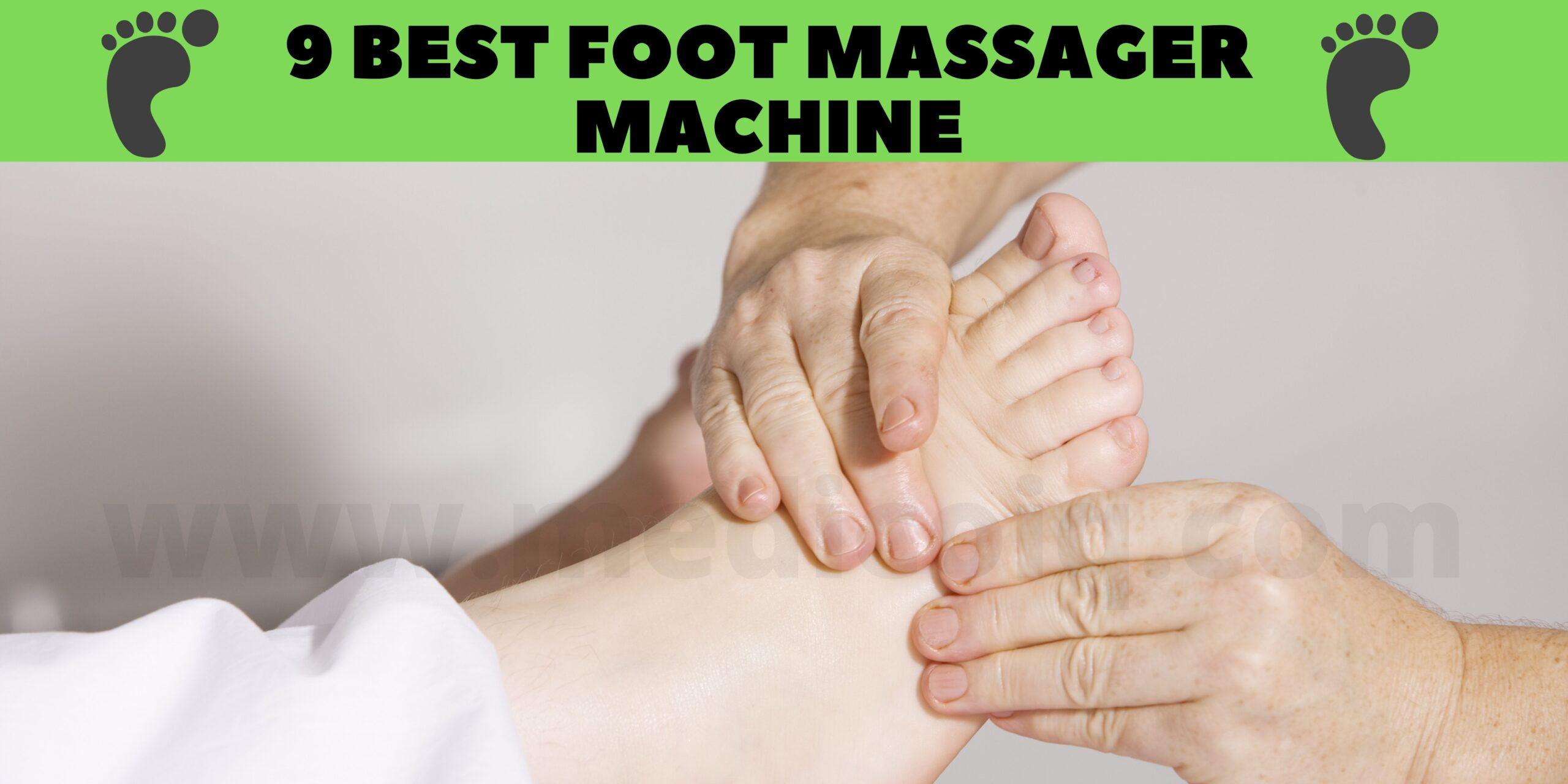 Read more about the article 9 Best Foot Massager to Releveling Your Foot Pain