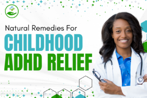 Read more about the article Top Natural Remedies for Childhood ADHD Relief