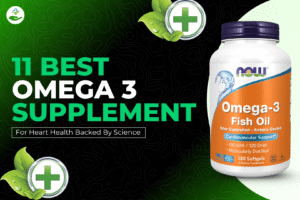 11 Best Omega 3 Supplement For Heart Health Backed By Science Read more about the article 11 Best Omega 3 Supplement For Heart Health Backed By Science