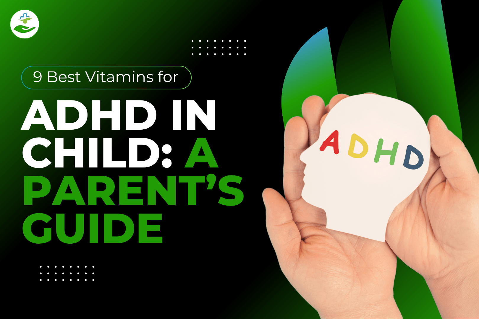 Read more about the article 9 Best Vitamins for ADHD in Child: A Parent’s Guide