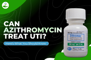 Read more about the article Can Azithromycin Treat UTI? Here’s What You Should Know