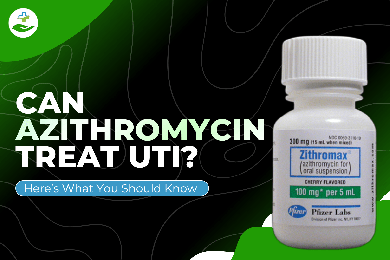 Read more about the article Can Azithromycin Treat UTI? Here’s What You Should Know