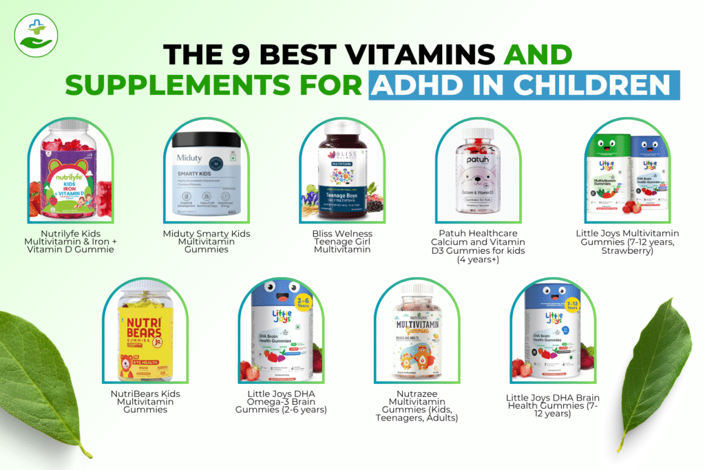 9 Best Vitamins for ADHD in Child: A Parent’s Guide Best Vitamins for ADHD in Child