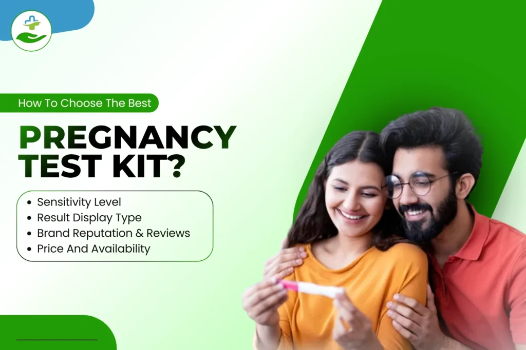 How To Choose The Best Pregnancy Test Kit In India