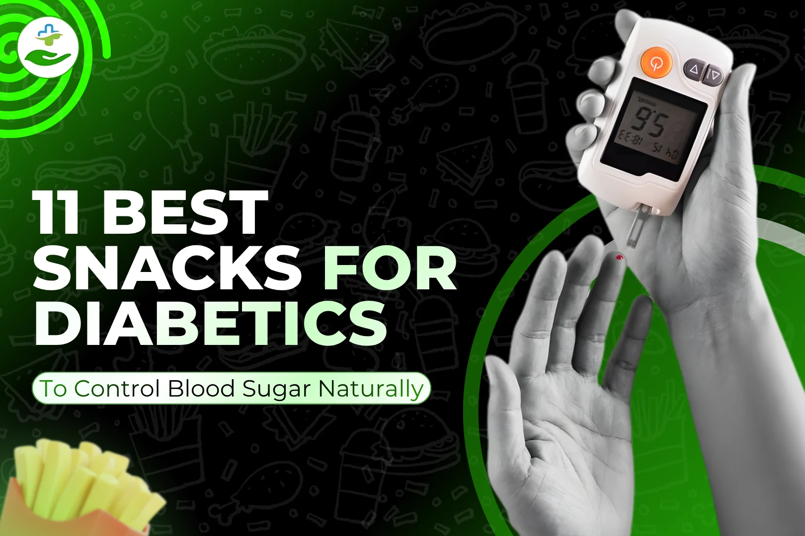 You are currently viewing 11 Best Snacks For Diabetics To Control Blood Sugar Naturally